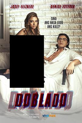花都影视《多布拉多 Doblado》免费在线观看