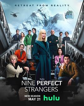 花都影视《九个完美陌生人 第二季 Nine Perfect Strangers Season 2》免费在线观看