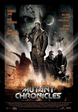 花都影视《变异编年史 Mutant Chronicles》免费在线观看